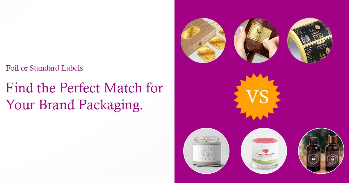 Foil vs. Standard Labels: Which One Works Best for Your Product?