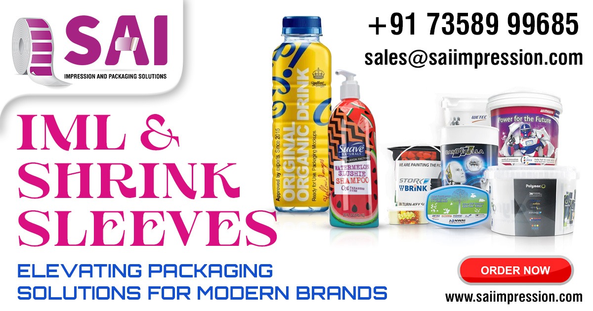 IML & Shrink Sleeves: Elevating Packaging Solutions for Modern Brands